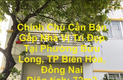 Chính Chủ Cần Bán Gấp Nhà Vị Trí Đẹp Tại Phường Bửu Long, TP Biên Hòa, Đồng Nai